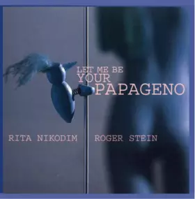 Couverture du produit · Let Me Be Your Papageno [Import]