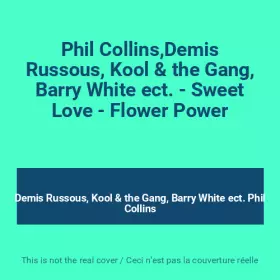 Couverture du produit · Phil Collins,Demis Russous, Kool & the Gang, Barry White ect. - Sweet Love - Flower Power