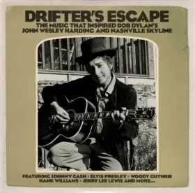 Couverture du produit · Drifter's Escape (The Music That Inspired Bob Dylan's John Wesley Harding And Nashville Skyline)