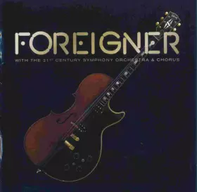 Couverture du produit · Foreigner With The 21st Century Symphony Orchestra & Chorus