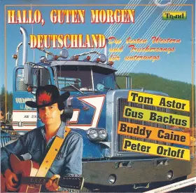 Couverture du produit · Hallo, Guten Morgen Deutschland - Die Besten Western Und Truckersongs Für Unterwegs
