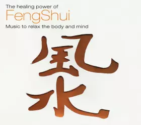 Couverture du produit · The Healing Power Of FengShui