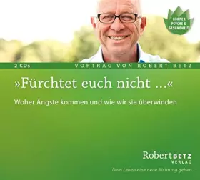 Couverture du produit · Fürchtet euch nicht: Woher Ängste kommen und wie wir sie überwinden