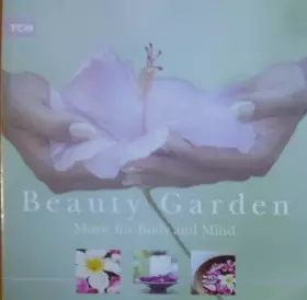 Couverture du produit · Beauty Garden (Music For Body And Mind)