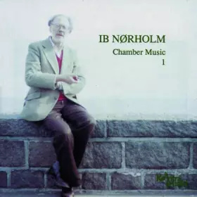 Couverture du produit · Chamber Music 1 [European Import] by Ib Norholm (1997-03-18)
