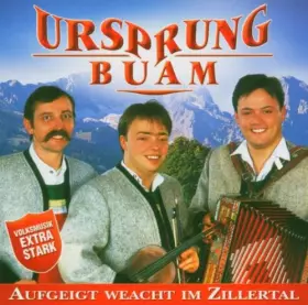 Couverture du produit · Aufgeigt Weacht im Zillertal [Import]