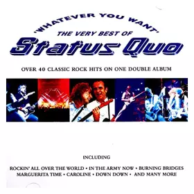 Couverture du produit · Whatever You Want - the very best of Status Quo