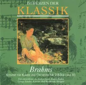Couverture du produit · Im Herzen Der Klassik: Brahms – Konzert Für Klavier Und Orchester Nr. 2 B-Dur Opus 83