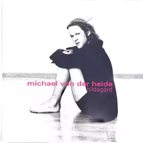 Hildegard - Michael Von Der Heide