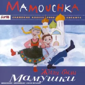 Couverture du produit · Mamouchka - Chansons russes pour enfants