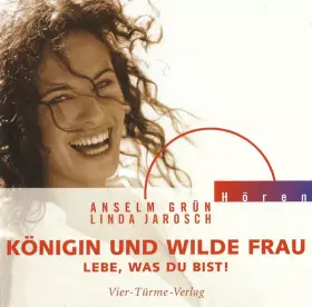Couverture du produit · Königin Und Wilde Frau (Lebe, Was Du Bist!)