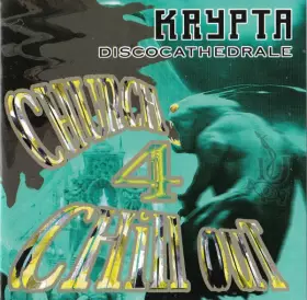 Couverture du produit · Krypta Discocathedrale - Church Chill Out 4