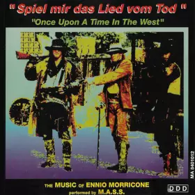 Couverture du produit · "Spiel Mir Das Lied Vom Tod" / "Once Upon A Time In The West" - The Music Of Ennio Morricone