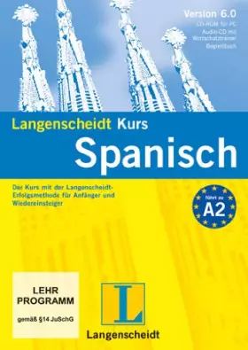 Couverture du produit · Langenscheidt Kurs Spanisch 6.0 - CD-ROM, Audio-CD, Begleitheft: Der Kurs mit der Langenscheidt-Erfolgsmethode für Anfänger und