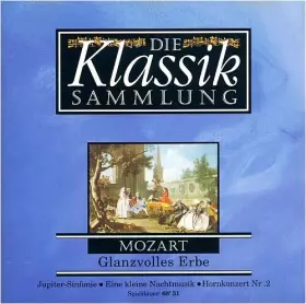 Couverture du produit · Mozart - Glanzvolles Erbe [Edition Die Klassik Sammlung Vol. 2]