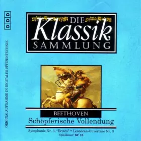 Couverture du produit · Die Klassik Sammlung 35 - Beethovens Schöpferische Vollendung