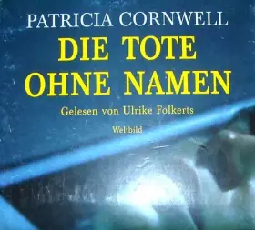 Couverture du produit · Die Tote ohne Namen (gelesen von Ulrike Folkerts)