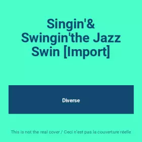 Couverture du produit · Singin'& Swingin'the Jazz Swin [Import]