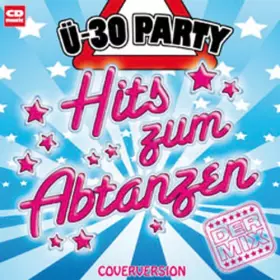Couverture du produit · Ü30-Party Hits zum Abtanzen [Import]
