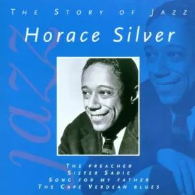Couverture du produit · Horace Silver (The Story Of Jazz)