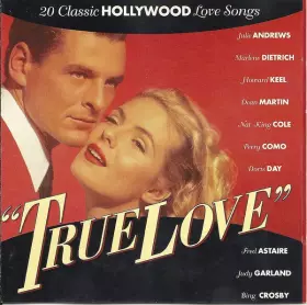 Couverture du produit · True Love - 20 Classic Hollywood Love Songs