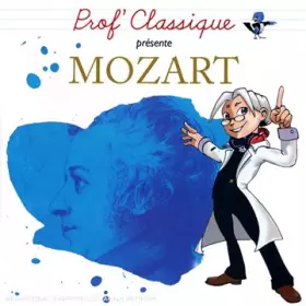 Couverture du produit · Prof' Classique Présente La Musique pour Enfant