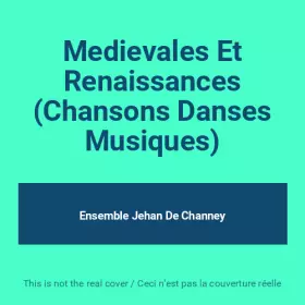 Couverture du produit · Medievales Et Renaissances (Chansons Danses Musiques)