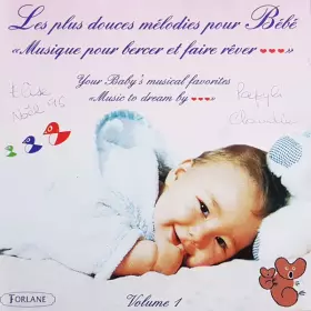 Couverture du produit · Les Plus Douces Mélodies Pour Bébé   Musique Pour Bercer Et Faire Rêver  Volume 1