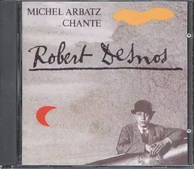 Couverture du produit · Chante Robert Desnos