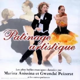 Couverture du produit · Patinage Artistique - Les Plus Belles Musiques Dansées Par Marina Anissina Et Gwendal Peizerat