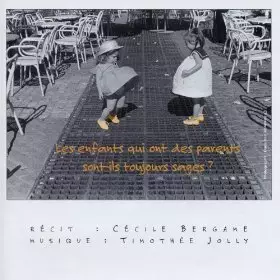 Couverture du produit · Les Enfants Qui Ont Des Parents Sont-Ils Toujours Sages ?