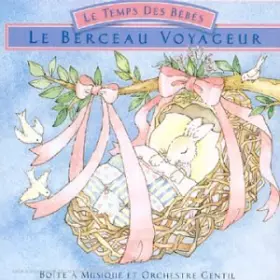Couverture du produit · Le Berceau Voyageur