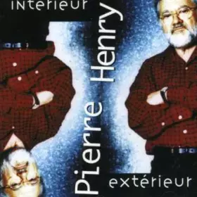 Couverture du produit · Interieur Exterieur by Pierre Henry (1997-10-07)