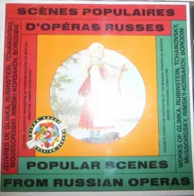 Couverture du produit · Scènes Populaires D'Operas Russes (Popular Scenes From Russian Operas)