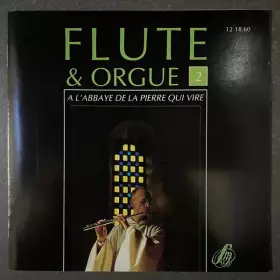 Couverture du produit · Flute & Orgue - A L'abbaye De La Pierre Qui Vire