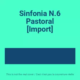 Couverture du produit · Sinfonia N.6 Pastoral [Import]
