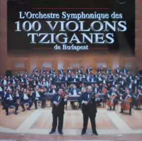 Couverture du produit · L'Orchestre Symphonique Des 100 Violons Tziganes De Budapest