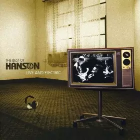 Couverture du produit · The Best of Hanson Live and Electric [Import]