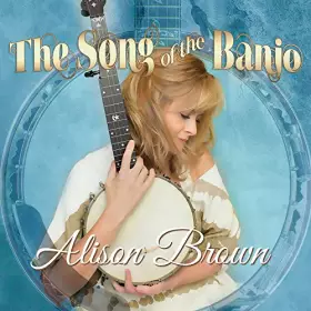 Couverture du produit · Alison Brown Song of The Banjo