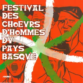 Couverture du produit · Festival Des Choeurs d'Hommes Du Pays Basque