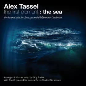 Couverture du produit · The First Element : The Sea (Orchestral Suite For Jazz 5tet And Philharmonic Orchestra)