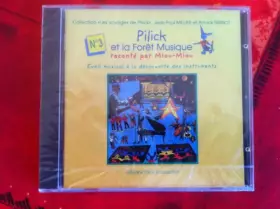 Couverture du produit · Pilick et la foret musique t3 livre plus CD