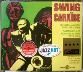 Couverture du produit · Swing Caraïbe (Premiers Jazzmen Antillais À Paris   Caribbean Jazz Pioneers In Paris, 1929-1946)