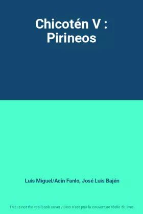 Couverture du produit · Chicotén V : Pirineos