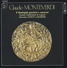 Couverture du produit · Monteverdi: 8 Madrigali Guerrieri E Amorosi