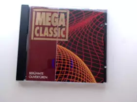 Couverture du produit · Mega Classic - Berühmte Ouvertüren