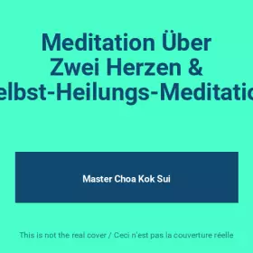 Couverture du produit · Meditation Über Zwei Herzen & Selbst-Heilungs-Meditation