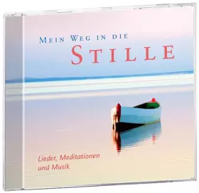 Couverture du produit · Mein Weg in die Stille: Lieder, Meditationen und Musik