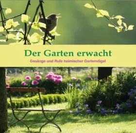 Couverture du produit · Der Garten Erwacht (Gesänge Und Rufe Heimischer Gartenvögel)