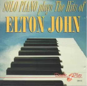 Couverture du produit · Solo Piano Plays The Hits Of Elton John